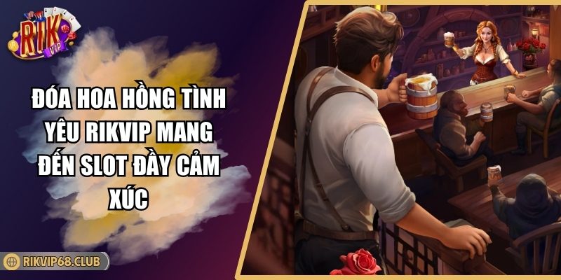 Đóa Hoa Hồng Tình Yêu Rikvip